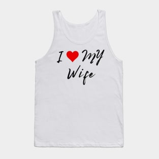 I love my wife - I heart my wife Tank Top